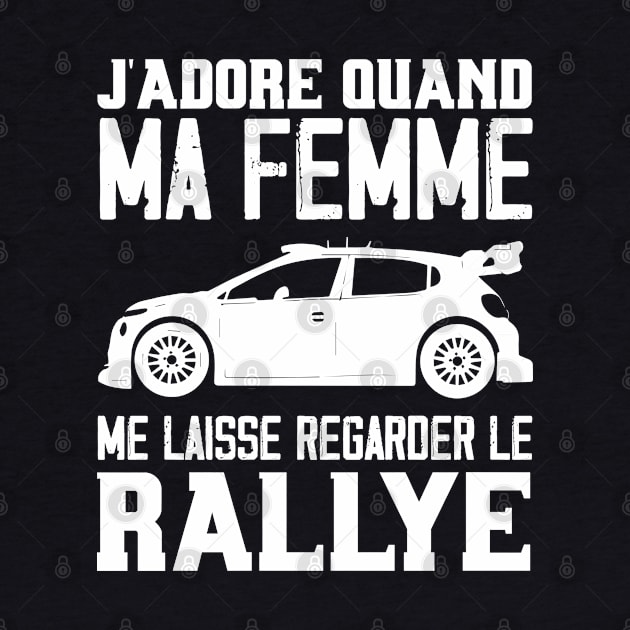 Rallye Motorsport Cadeau J'aime ma femme drôle by sBag-Designs